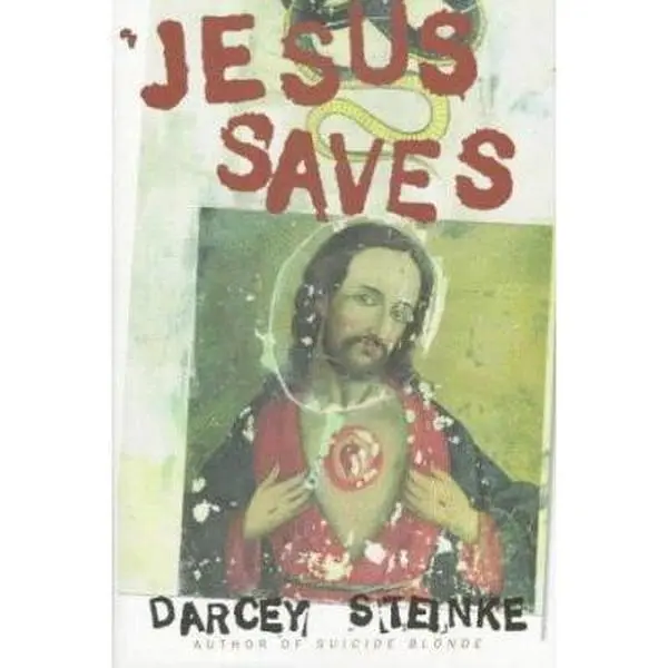 USED-Jesus Saves by Darcey Steinke (Hardcover)