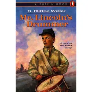 USED-Mr. Lincoln's Drummer by Wisler, G. Clifton (Paperback)