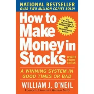 USED-How to Make Money in Stocks: A Winning System in Good Times and Bad, Fourth Edition by O'Neil, William J. (Paperback)