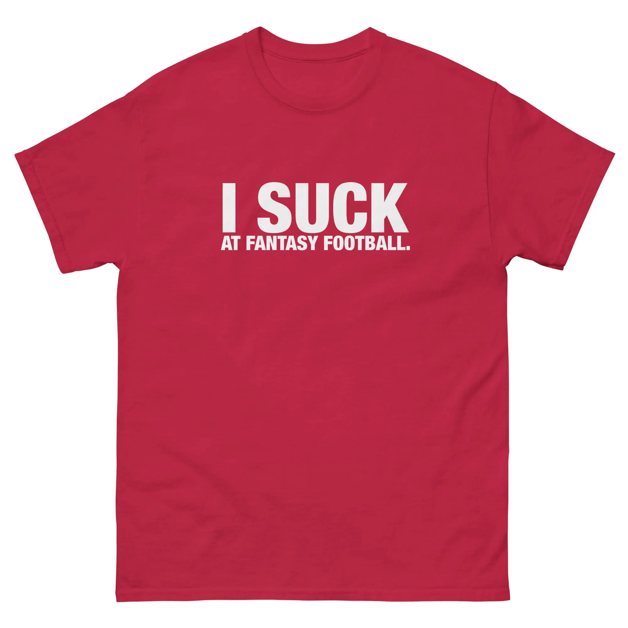 I SUCK at Fantasy Football - Men's tee