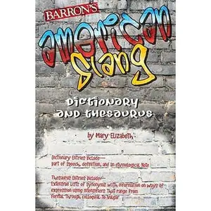 USED-American Slang Dictionary and Thesaurus by Mary Elizabeth M.Ed. (Paperback)