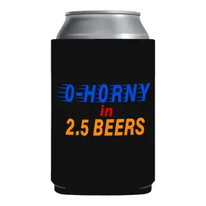 0- Horny In 2.5 beers Can sleeve beer can holder sleeve party summer beach boating Can Koozie