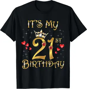 100% Cotton It's My 21st Birthday, 21 Years Old, 21st Birthday Queen T-Shirt