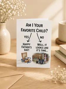 Am I Your Favorite Child Funny Greeting Card, Sarcastic Fathers Day Card for Dad, Funny Retirement Humor Card, Father’s Day Gift