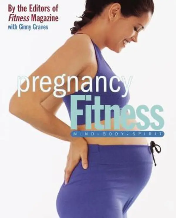 USED-Pregnancy Fitness: Mind Body Spirit by Fitness Magazine (Paperback)