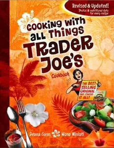USED-Cooking With All Things Trader Joe's Cookbook by Deana Gunn (Paperback)