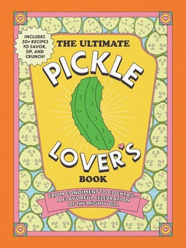 The Ultimate Pickle Lover's Hard Cover Book: From Condiment to Cocktail - A Flavorful Celebration of the Mighty Dill, by Princess Gabbara, English, Adams Media Corporation, 0.75 lbs, 8.1" h x 6.1" l x 0.6" w, DIY-ing Dill Recipes & Cooking Guide, Pickle L