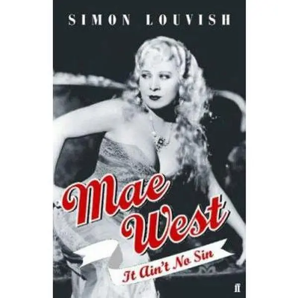 USED-Mae West: It Ain't No Sin by Simon Louvish (Hardcover)