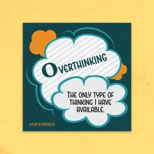 Overthinking Magnet - 3" x 3" - for fridge, cabinet, car