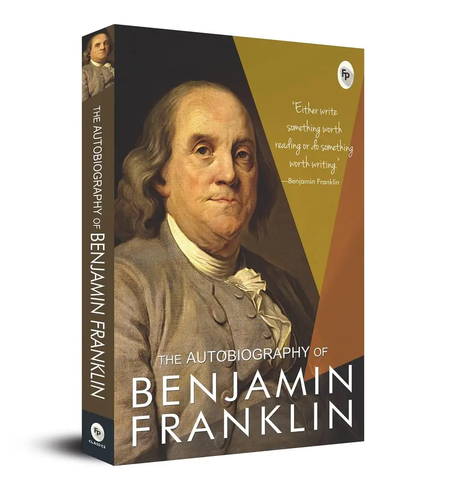 FingerPrint Classics The Autobiography of Benjamin Franklin Classic Edition by Benjamin Franklin