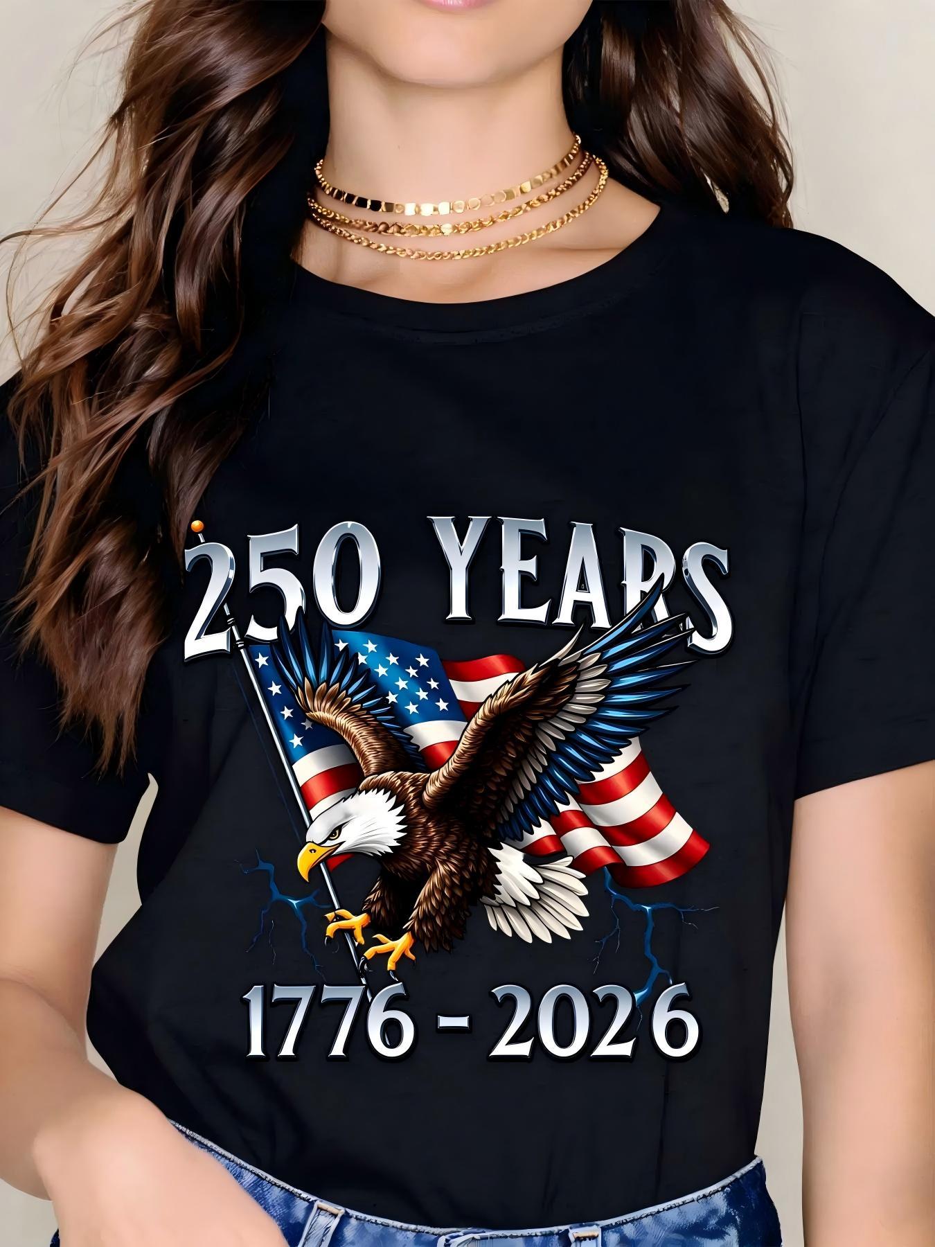 American Eagle Independence Day 250 Years 1776 2026 T-Shirt White Patriotic Flag And Bird Design For Celebrations And National Events,4th of July Women Streetwear Top