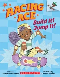 Build It! Jump It!: An Acorn Book (Racing Ace #2) -- Larry Dane Brimner - Paperback