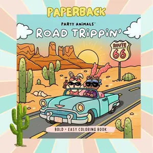 Road Trippin' Coloring Book by Party Animals Bold and Easy Coloring Books for Relaxation and Creativity