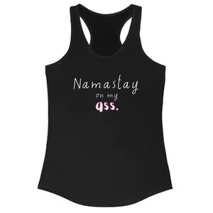 Funny Yoga Namastay On My Ass Racerback Tank