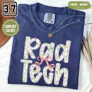 Floral Rad Tech Shirt, Radiologic Comfort Colors T-shirt, Technologist Graduation Gift