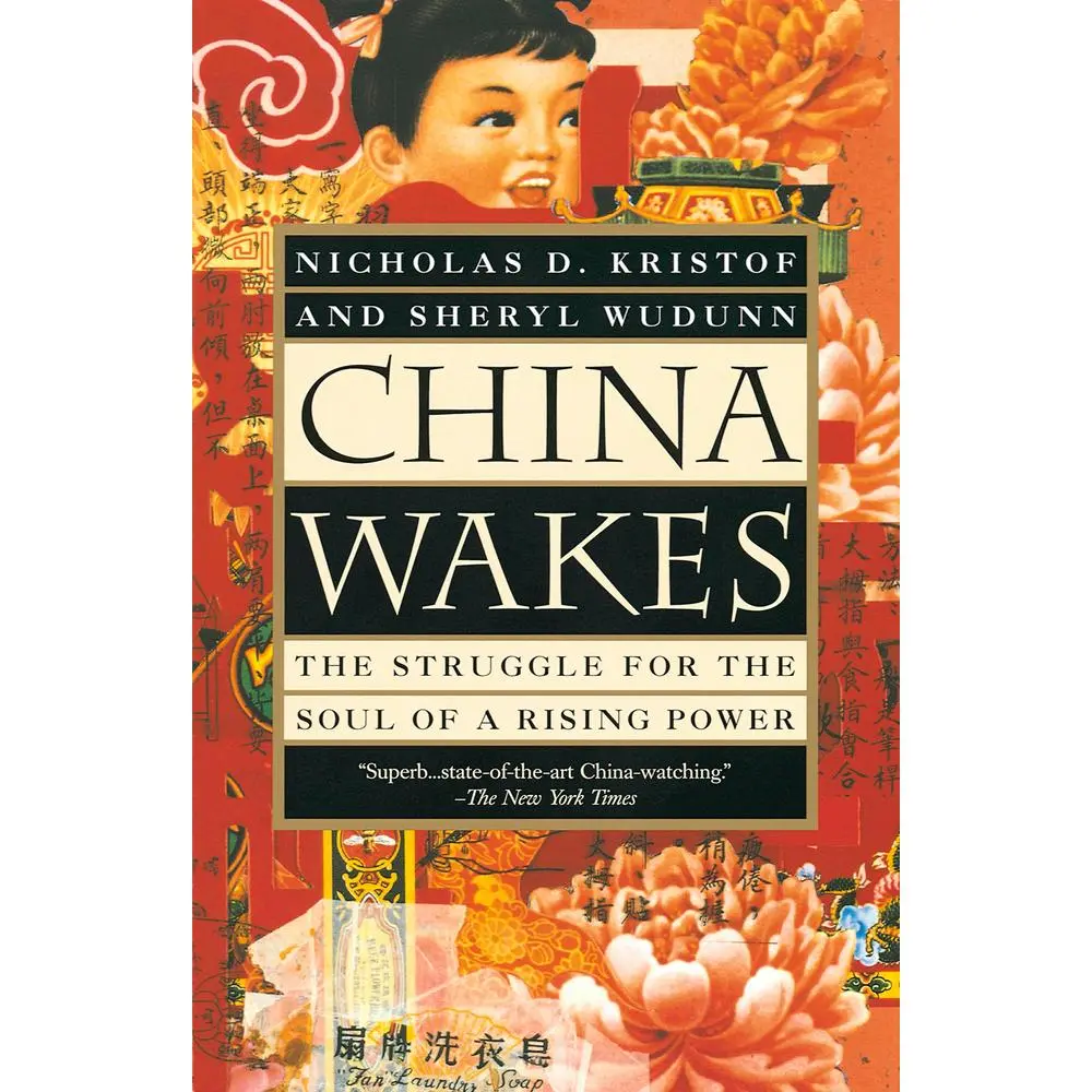 USED-China Wakes: The Struggle for the Soul of a Rising Power by Kristof, Nicholas D. (Paperback)