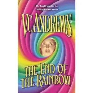 USED-The End of the Rainbow by Andrews, V. C. (Unknown)