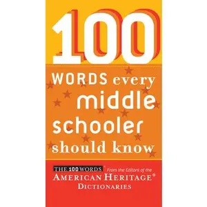 USED-100 Words Every Middle Schooler Should Know by Editors of the American Heritage Di (Paperback)