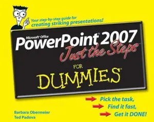 USED-PowerPoint 2007 Just the Steps For Dummies by Barbara Obermeier (Paperback)