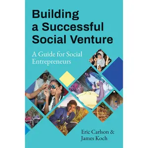 USED-Building a Successful Social Venture: A Guide for Social Entrepreneurs by Carlson, Eric (Paperback)