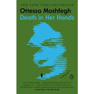 Death in Her Hands -- Ottessa Moshfegh - Paperback