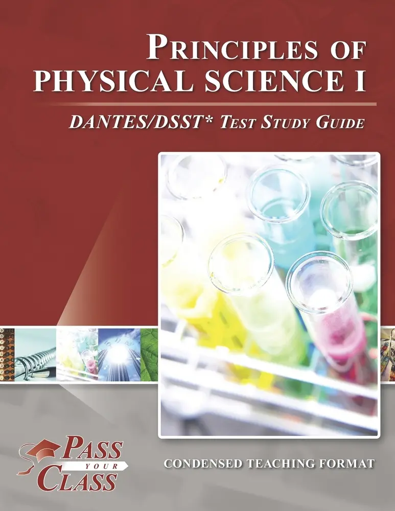 USED-Principles of Physical Science I DANTES/DSST Test Study Guide by Passyourclass (Paperback)