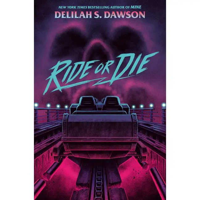 Ride or Die -- Delilah S. Dawson - Hardcover