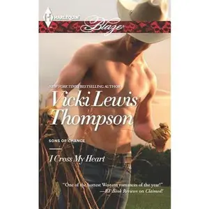 USED-I Cross My Heart by Vicki Lewis Thompson (Unknown)