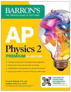 AP Physics 2 Premium, Fourth Edition: Prep Book with 4 Practice Tests + Comprehensive Review + Online Practice (2025) -- Barron's Educational Series, Paperback
