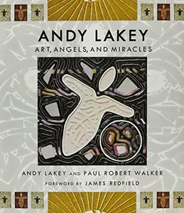 USED-Andy Lakey: Art, Angels, and Miracles by Andy Lakey (Hardcover)