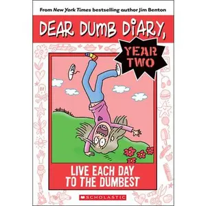 USED-Dear Dumb Diary Year Two #6: Live Each Day to the Dumbest by Jim Benton (Paperback)