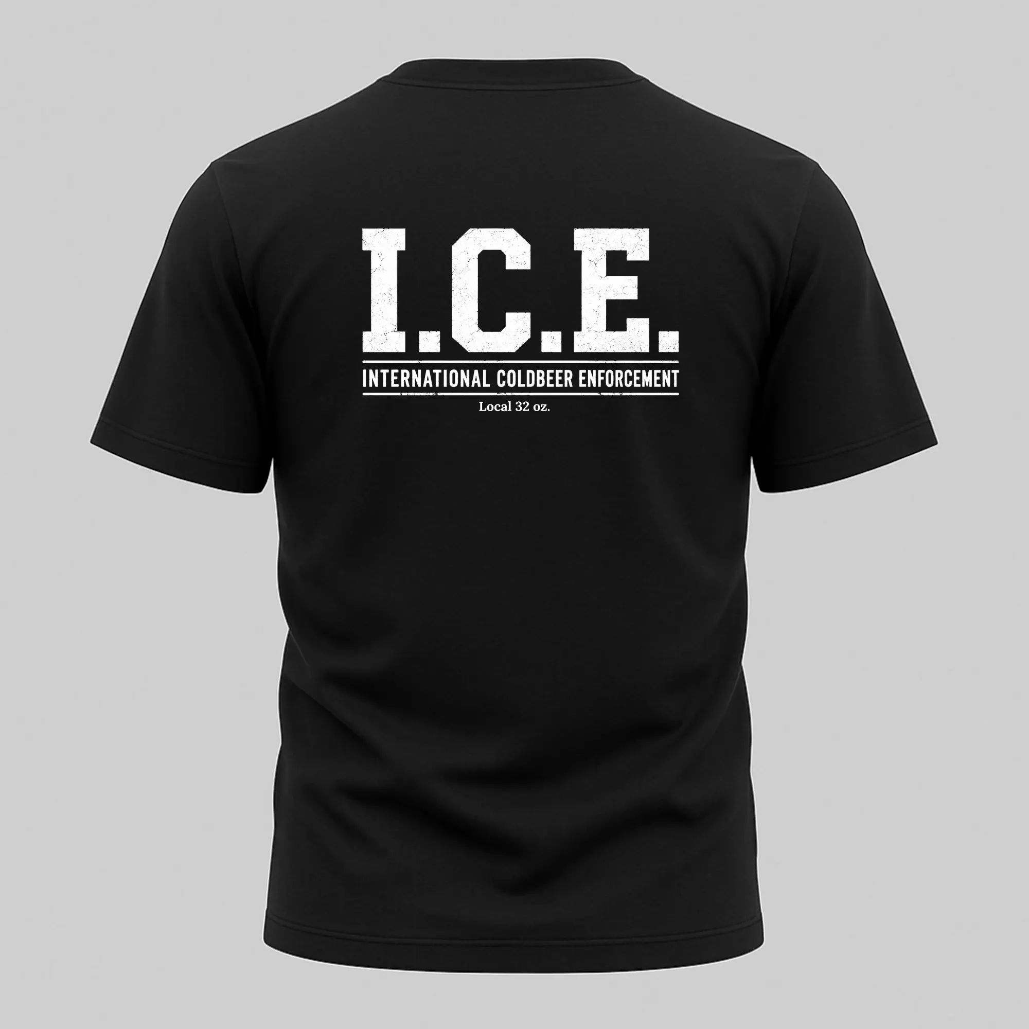 I.C.E. International Coldbeer Enforcement.