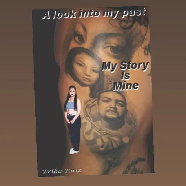 My Story Is Mine A Look into My Past