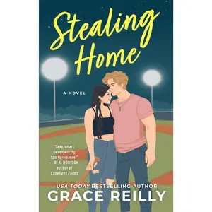 Stealing Home: A Novel (Beyond the Play: Volume Number 3) by Grace Reilly [Paperback Book]