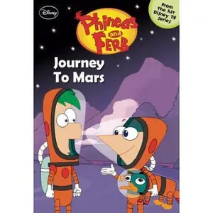 USED-Phineas and Ferb #10: Journey to Mars (Phineas and Ferb Chapter Book, 10) by Ellie O'Ryan (Paperback)