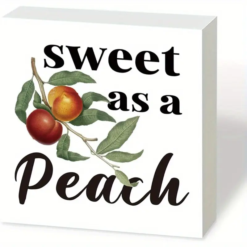 Sweet As A Peach, Wood Box Decor, Peach Plaques Sign, Summer Home Decor, Farmhouse Home Decoration Signs, Rustic Table Decoration, Farmhouse Kitchen Decoration 5x5 inch