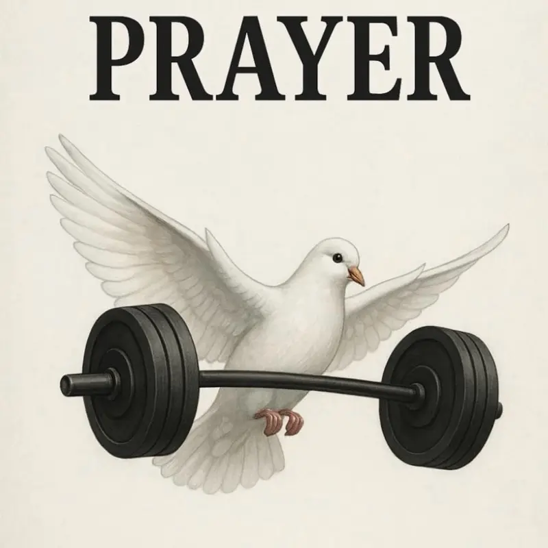 Strengthened by Prayer Life Faith Confidence Scripture Powerful Spirit