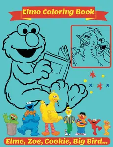 Elmo Coloring Book: Large 90 Cute Illustrations for Emlo and His Friends, Beautiful Gift Activity Book for Toddlers, Kindergarten and Preschool Kids Ages 2-6: For Self-Interaction, Paperback – March 29, 2023