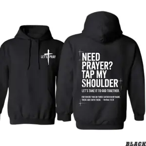 Need Prayer Hoodie - Tap My Shoulder Let’s Pray Christian Faith Sweatshirt, Bible Verse Matthew 18:20, Religious Inspirational Fall Winter Outfit Womenswear
