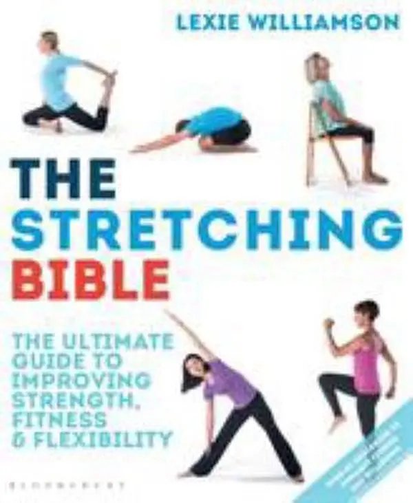 USED-The Stretching Bible: The Ultimate Guide to Improving Fitness and Flexibility by Williamson, Lexie (Paperback)
