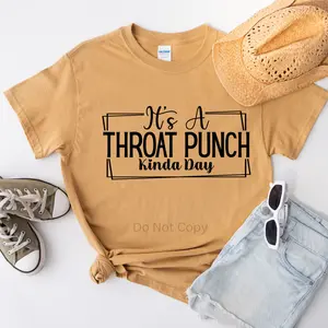It's A Throat Punch Kinda Day Screen Print Transfer (3 Pack)