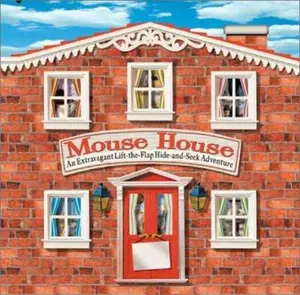 Mouse House: An Extravagant Lift-the-Flap Hide-and-Seek Adventure Handprint Books by Williams, Juliet (Board book) - Used