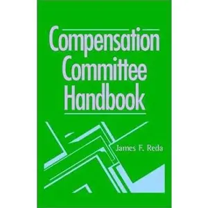 USED-Compensation Committee Handbook by James F. Reda (Paperback)