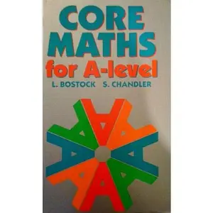 USED-Core Maths for 'A' Level by L. Bostock (Paperback)