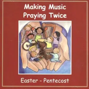 USED-Making Music, Praying Twice - Easter and Pentecost CD by Unknown (Unknown)