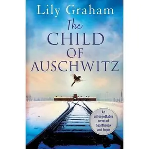 USED-The Child of Auschwitz by Graham, Lily (Paperback)
