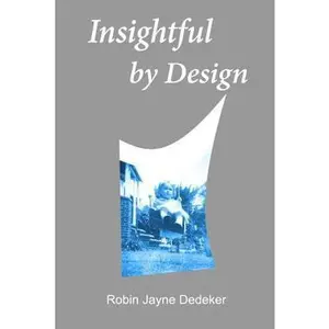 USED-Insightful by Design by Dedeker, Robin Jayne (Paperback)