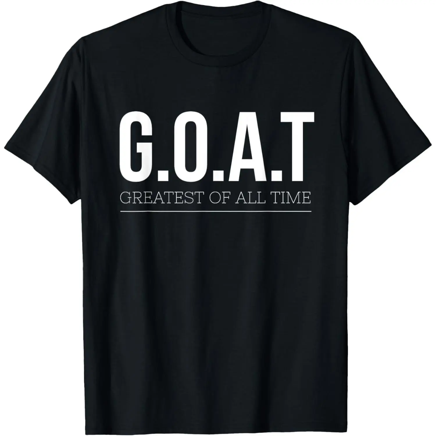 100% Cotton G.O.A.T Greatest Of All Time T-Shirt