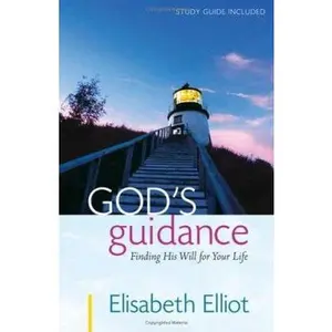 USED-God's Guidance: Finding His Will for Your Life by Elliot, Elisabeth (Paperback)