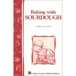 Baking with Sourdough by Sara Pitzer [Paperback Book]